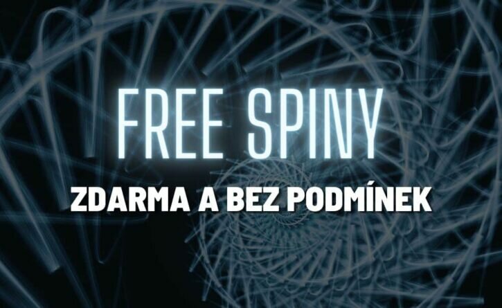 Free spiny bez podmínek